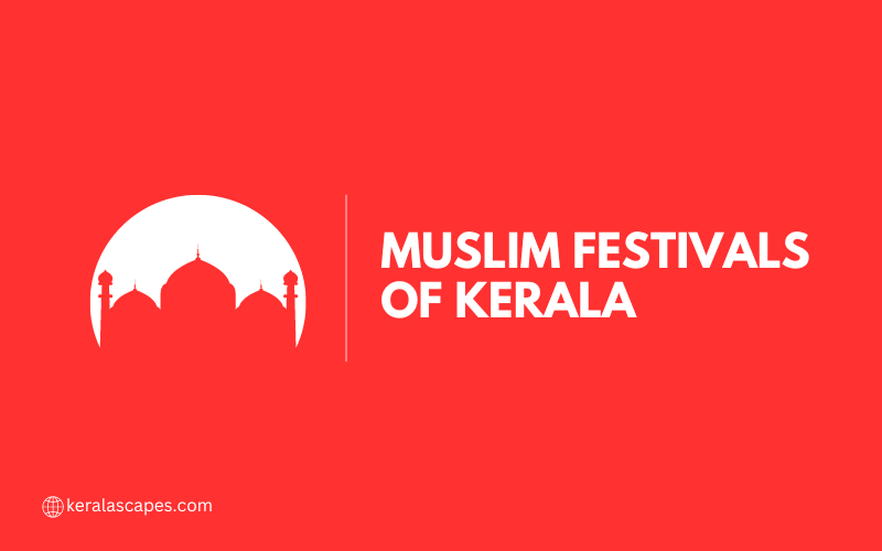 Muslim Festivals of Kerala